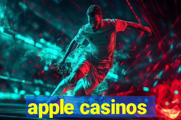 apple casinos