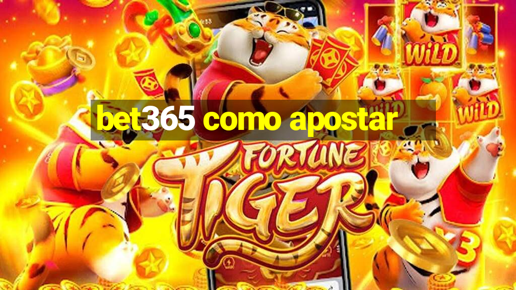 bet365 como apostar