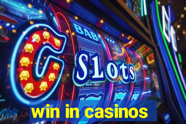 win in casinos