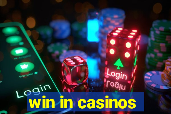 win in casinos