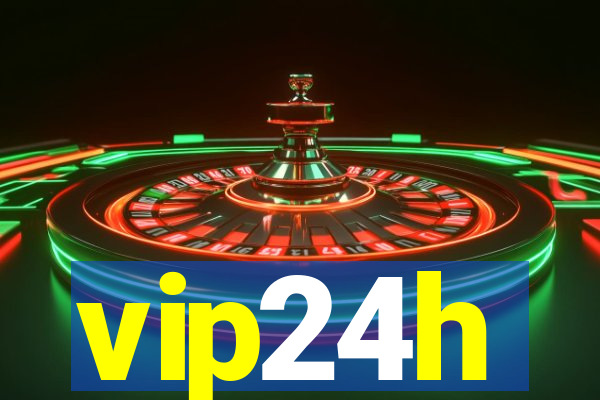 vip24h