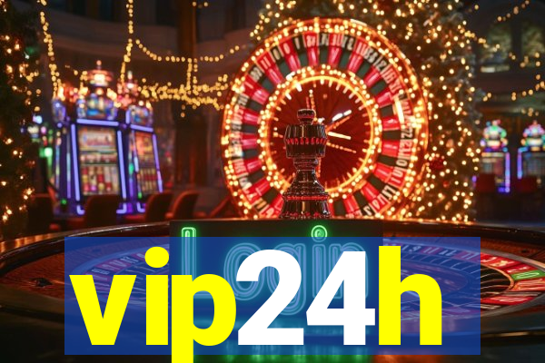 vip24h