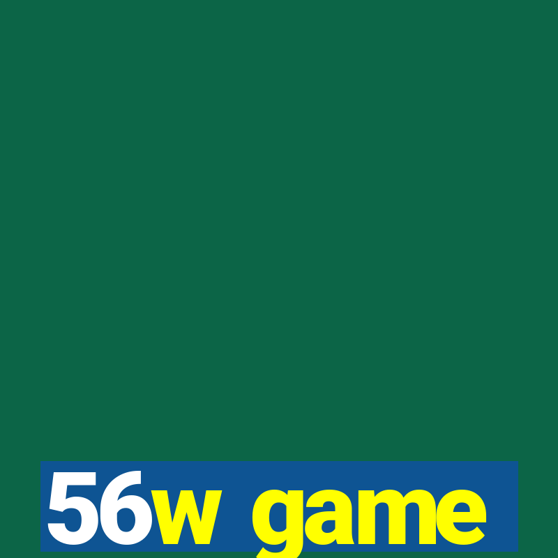 56w game