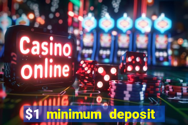 $1 minimum deposit mobile casino canada