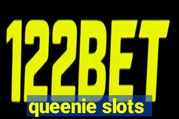 queenie slots