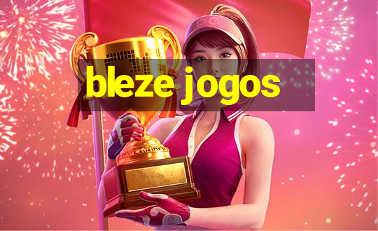 bleze jogos