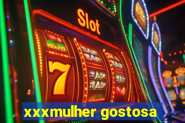 xxxmulher gostosa