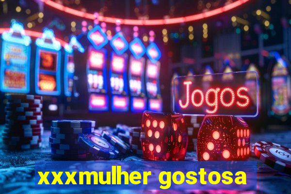 xxxmulher gostosa