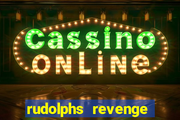 rudolphs revenge slot game