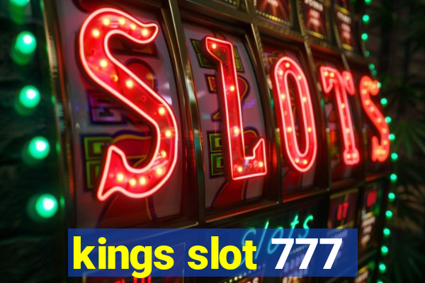 kings slot 777