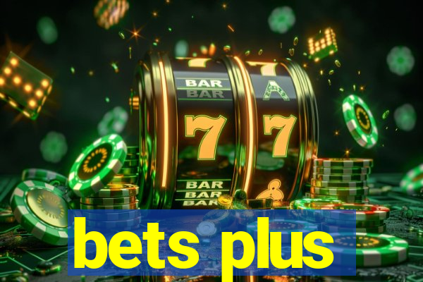 bets plus