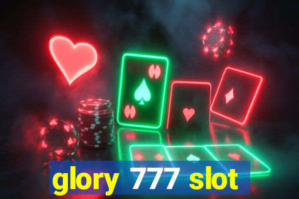 glory 777 slot