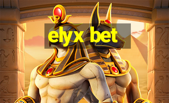 elyx bet