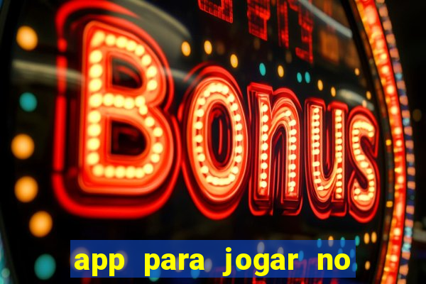 app para jogar no jogo do bicho