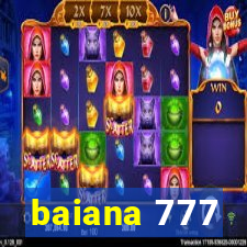 baiana 777