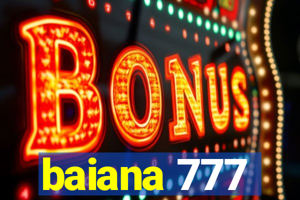 baiana 777