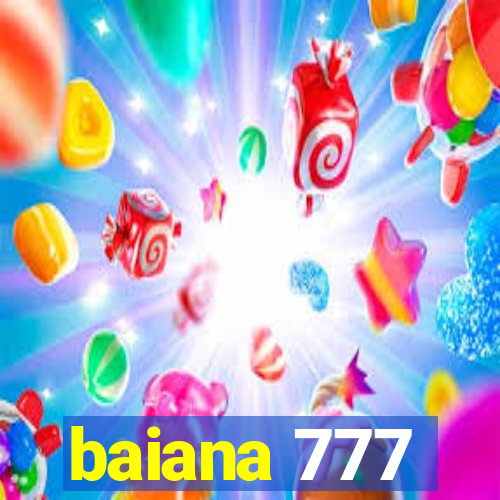 baiana 777