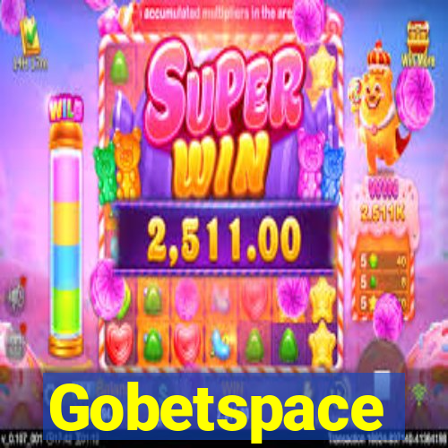 Gobetspace