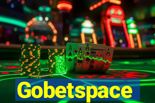 Gobetspace