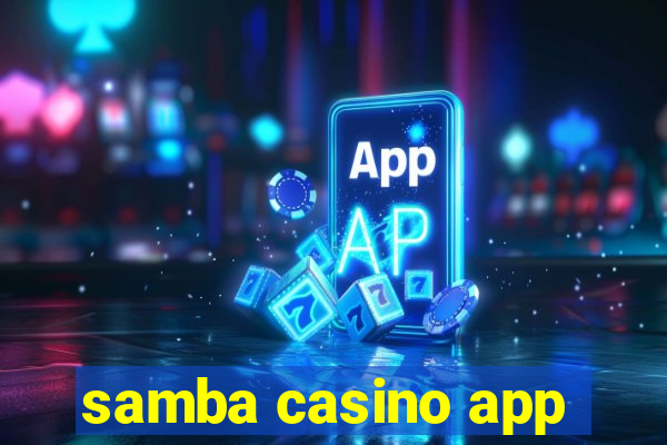 samba casino app