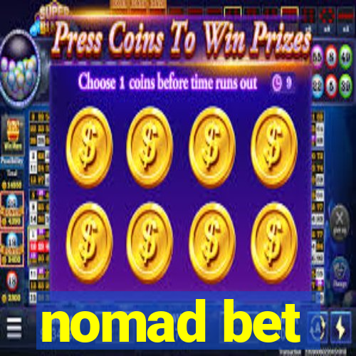 nomad bet