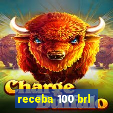 receba 100 brl