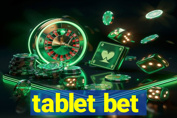 tablet bet