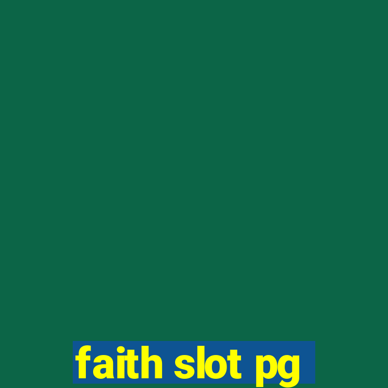 faith slot pg