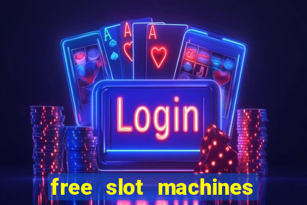 free slot machines without downloading