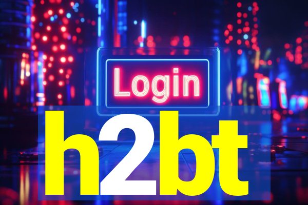 h2bt