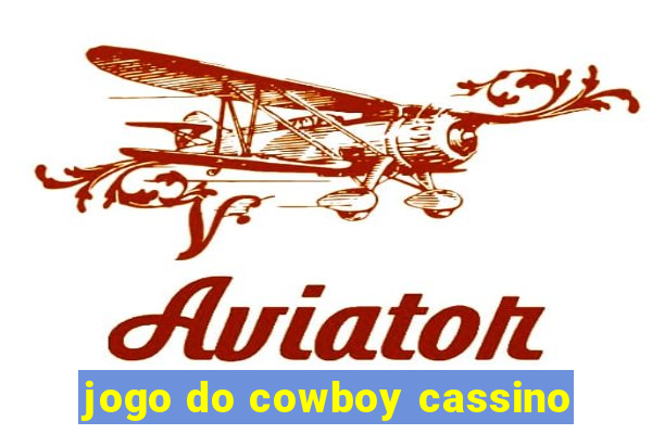 jogo do cowboy cassino