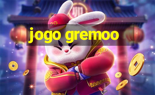 jogo gremoo