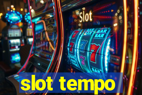 slot tempo