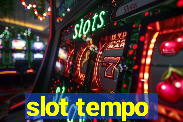 slot tempo