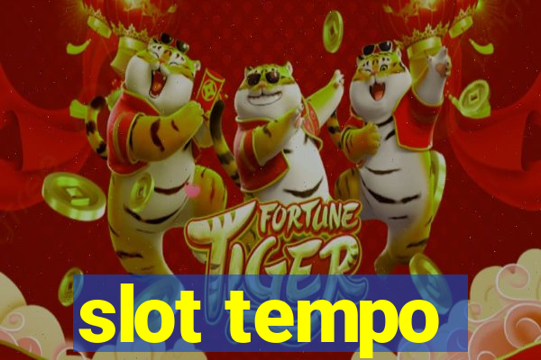 slot tempo