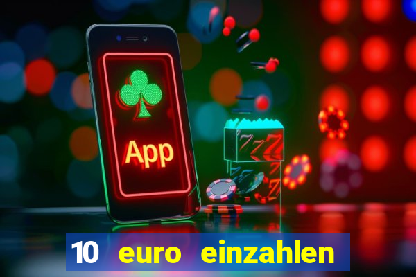 10 euro einzahlen 60 euro spielen casino