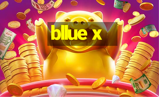 bllue x