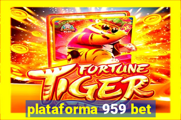 plataforma 959 bet