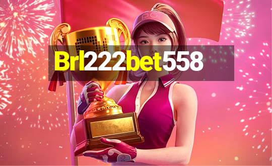 Brl222bet558