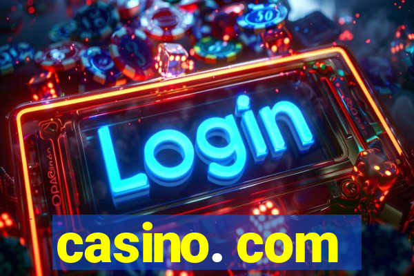 casino. com