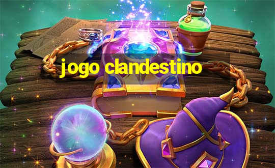 jogo clandestino