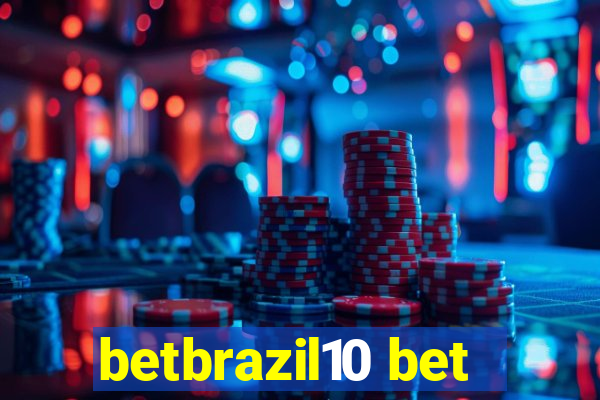 betbrazil10 bet