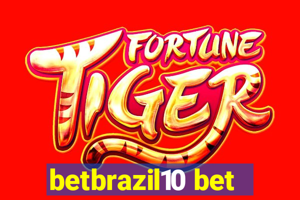 betbrazil10 bet