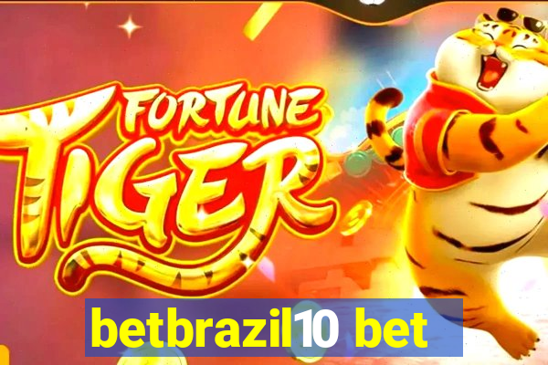 betbrazil10 bet