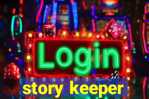 story keeper