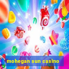 mohegan sun casino