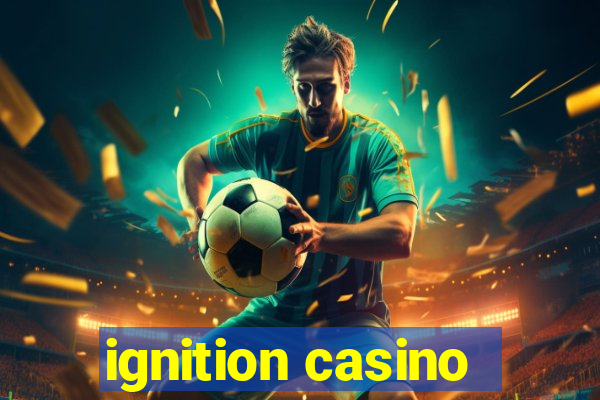 ignition casino