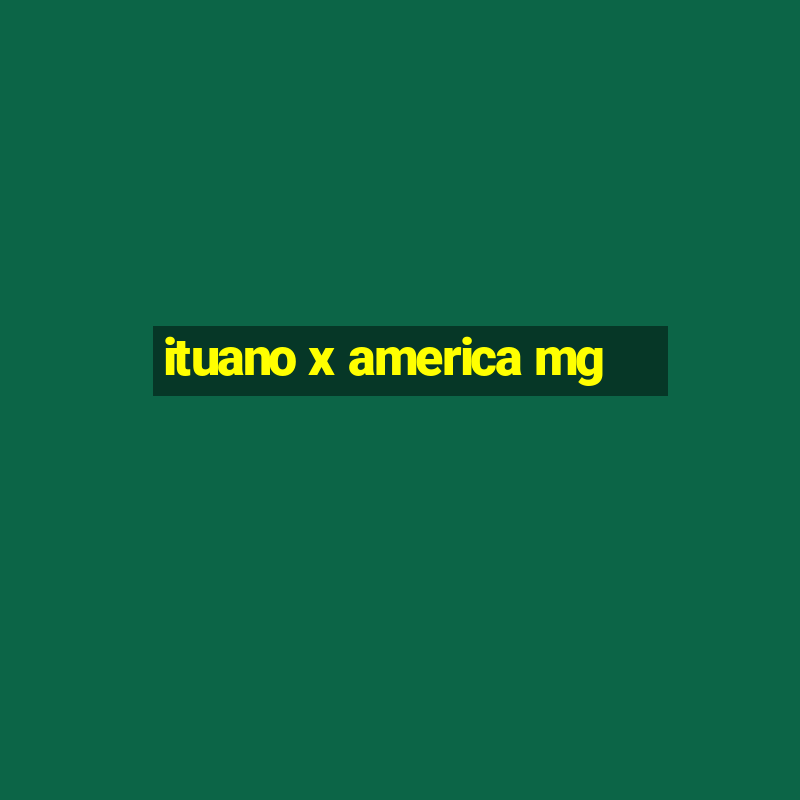 ituano x america mg