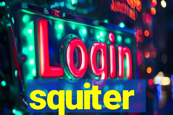 squiter