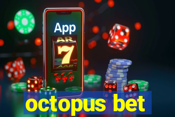 octopus bet